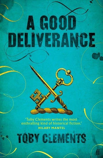 A Good Deliverance 9780571348329 Toby Clements, Verzenden, Zo goed als nieuw, Toby Clements