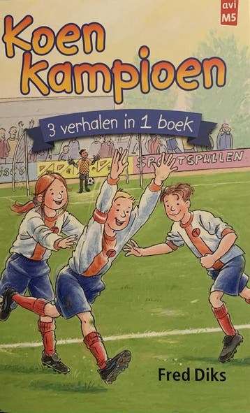 Koen Kampioen - 3 verhalen in 1 boek - AVI M5 9789020657128, Verzenden, Fred Diks