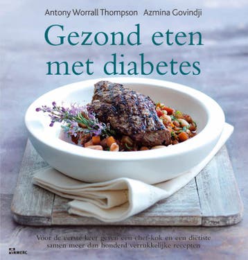 Gezond eten met diabetes 9789066116948 A. Worral Thompson, Verzenden, Gelezen, A. Worral Thompson