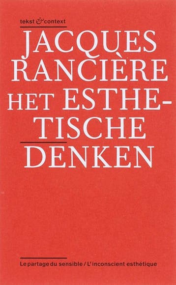 Het esthetische denken / Tekst & context 9789078088141, Verzenden, J. Ranciere