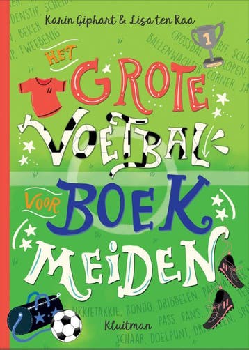 Het grote voetbalboek voor meiden 9789020624946, Verzenden, Karin Giphart