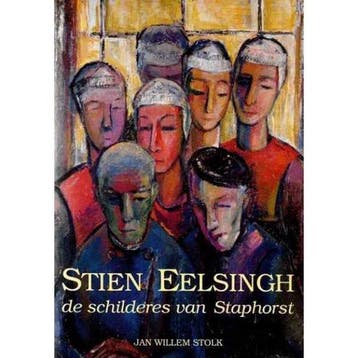 Stien Eelsingh de schilderes van Staphorst 9789073159037, Verzenden, Zo goed als nieuw, Stolk
