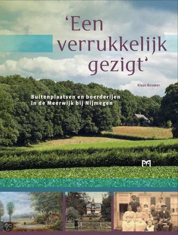 Een verrukkelijk gezigt. Buitenplaatsen en boerderijen in, Verzenden, Klaas Bouwer