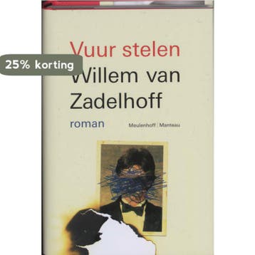 Vuur stelen 9789085421450 W. van Zadelhoff, Verzenden, Zo goed als nieuw, W. van Zadelhoff