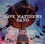 Dave Matthews Band - Under The Table And Dreaming, Verzenden, Gebruikt