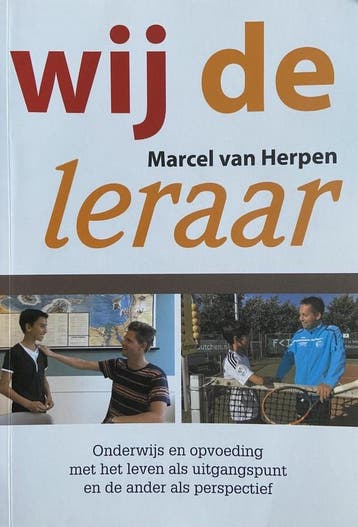Wij de leraar 9789082579604 Marcel van Herpen, Boeken, Verzenden, Zo goed als nieuw, Marcel van Herpen