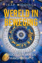 Wereld in beweging 9789493300187 Jaap Hiddinga, Boeken, Verzenden, Zo goed als nieuw, Jaap Hiddinga
