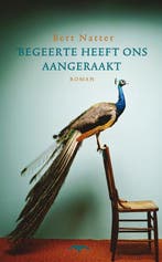 Begeerte heeft ons aangeraakt 9789060057155 Bert Natter, Verzenden, Gelezen, Bert Natter