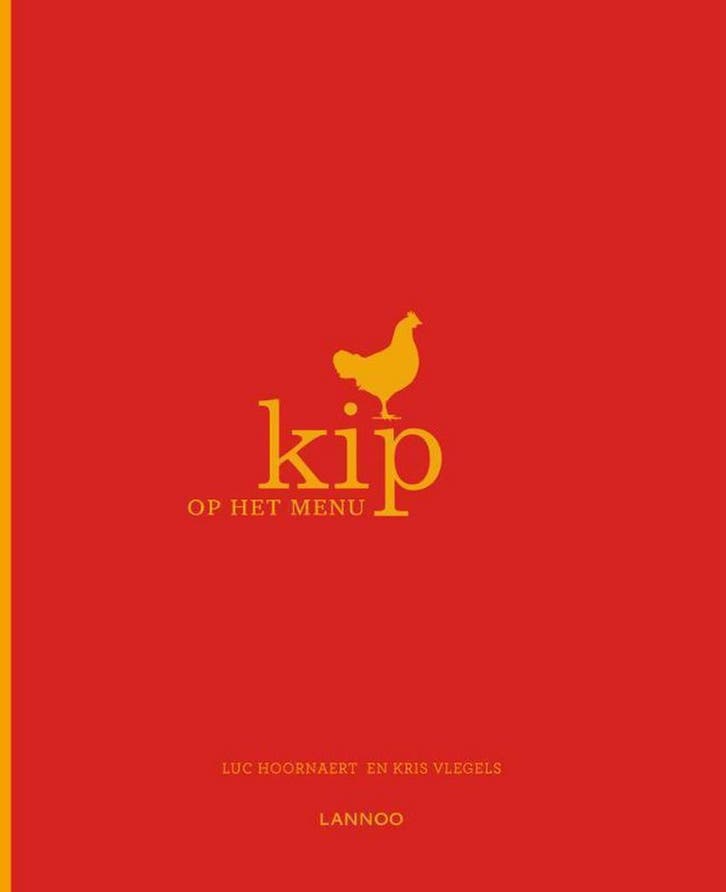 Kip / Op het menu 9789401437561 Luc Hoornaert, Livres, Livres de cuisine, Envoi