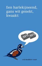 Een harlekijneend, gans wit genekt, kwaakt: 9789082751222, Verzenden, Cor van Diejen