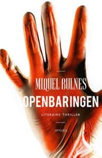Openbaringen 9789044640465 Miquel Bulnes, Verzenden, Zo goed als nieuw, Miquel Bulnes
