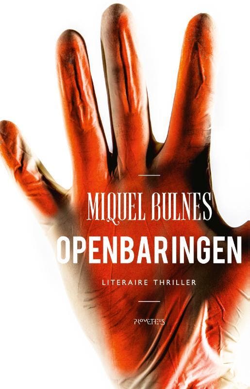Openbaringen 9789044640465 Miquel Bulnes, Livres, Thrillers, Envoi