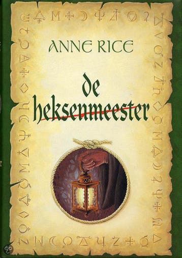 De heksenmeester / De Heksen van Mayfair / 3 9789022538401, Boeken, Verzenden, Zo goed als nieuw, Anne Rice
