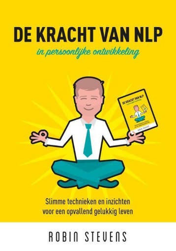 De kracht van NLP 9789463232753 Robin Stevens, Boeken, Verzenden, Zo goed als nieuw, Robin Stevens