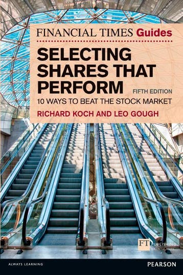 Financial Times Guide To Selecting Shares That Perform, The, Verzenden, Richard Koch; Leo Gough