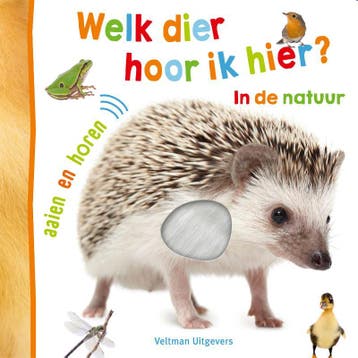 Welk Dier Hoor Ik Hier? In De Natuur |  | Nieuw, Verzenden, Nieuw