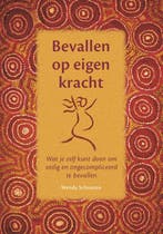 Bevallen op eigen kracht 9789073310001 Wendy Schouten, Verzenden, Gelezen, Wendy Schouten
