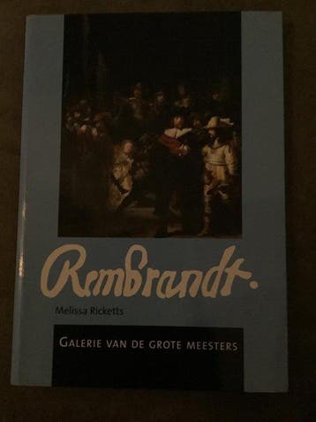 Galerie van de grote meesters, Rembrandt 9789039618790, Boeken, Verzenden, Zo goed als nieuw, Melissa Ricketts