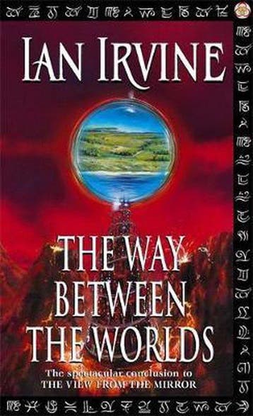 Way Between The Worlds 9781841490731 Ian Irvine, Verzenden, Ian Irvine