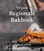 Het grote regionale bakboek 9789090354460 Noël Cuppens, Verzenden, Zo goed als nieuw, Noël Cuppens