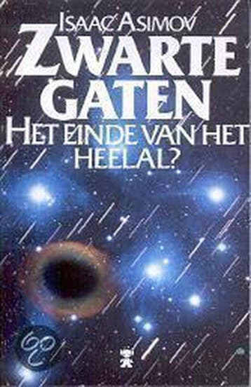 Zwarte Gaten: Het Einde van het Heelal - Asimov, Livres, Verzenden