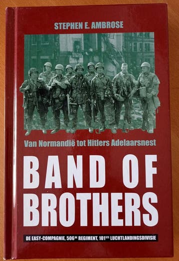 Band of Brothers van Normandië tot Hitlers Adelaarsnest, Boeken, Verzenden, Gelezen, Stephen E. Ambrose