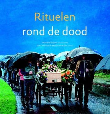 Rituelen rond de dood 9789089721976 Ton Overtoom, Verzenden, Zo goed als nieuw, Ton Overtoom