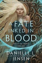 A fate inked in blood / Saga of the unfated / 1, Verzenden, Gelezen, Danielle L. Jensen