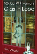Glas in lood 9789083116846 Marc Schoorl, Boeken, Verzenden, Zo goed als nieuw, Marc Schoorl