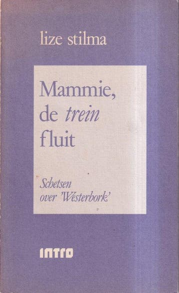 Mammie de trein fluit - Stilma, Verzenden, Nieuw