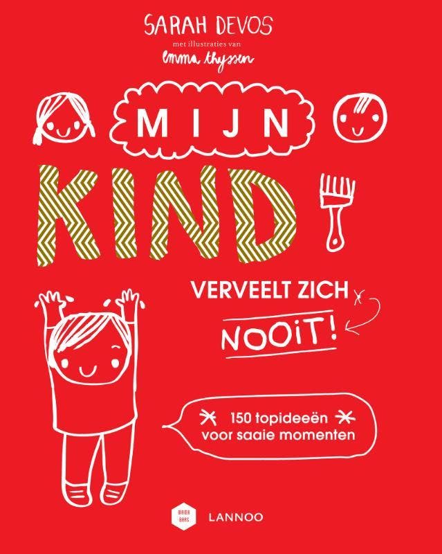 Mijn kind verveelt zich nooit! / Mama Baas 9789401432580, Boeken, Hobby en Vrije tijd, Gelezen, Verzenden
