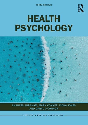 Health Psychology | Nieuw, Verzenden, Nieuw, Charles (University of Exeter Abraham; Mark (University of Leeds Conner; Fiona (Department of Psychology Jones; Daryl (University of Leeds O'Connor