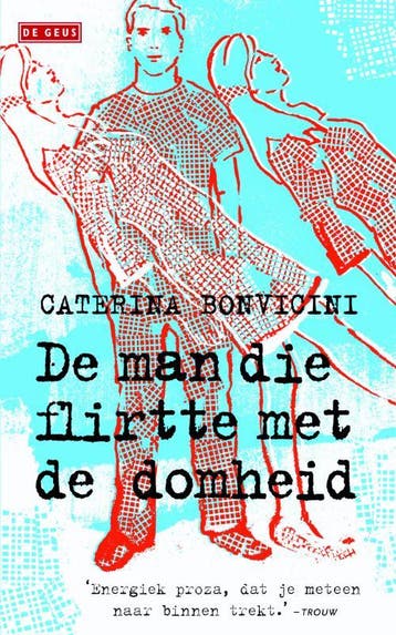 De man die flirtte met de domheid 9789044515930, Verzenden, Gelezen, Caterina Bonvicini