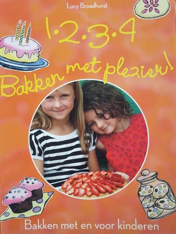 1,2,3,4 bakken met plezier 9789054265269 Lucy Broadhurst, Boeken, Verzenden, Gelezen, Lucy Broadhurst