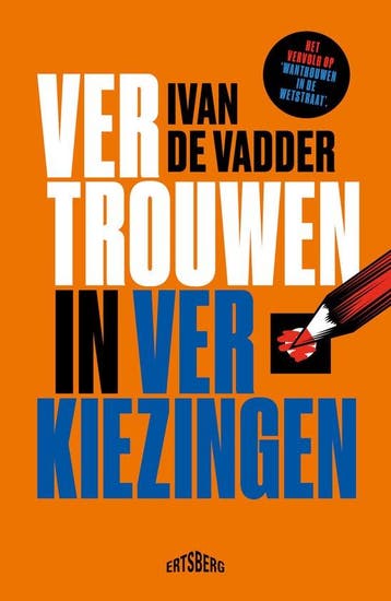 Vertrouwen in verkiezingen 9789464750669 Ivan De Vadder, Verzenden, Gelezen, Ivan De Vadder