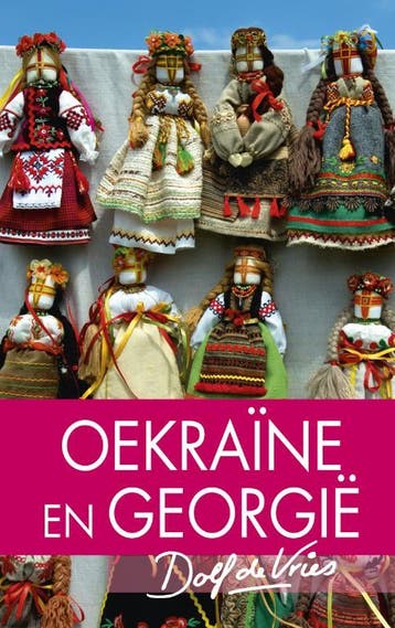 Oekraine en Georgië 9789047515036 Dolf de Vries, Verzenden, Zo goed als nieuw, Dolf de Vries