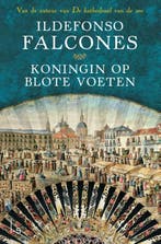 Koningin op blote voeten 9789021809328 Ildefonso Falcones, Boeken, Verzenden, Gelezen, Ildefonso Falcones