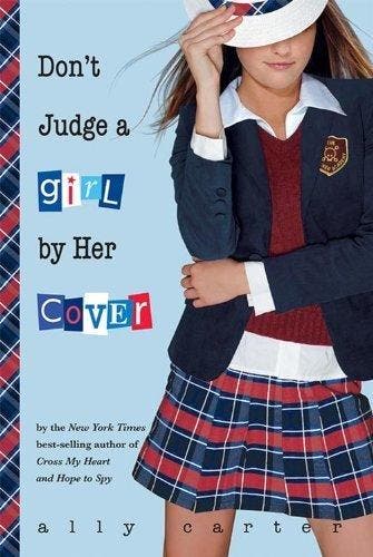 Dont Judge a Girl by Her Cover 9781423116608 Ally Carter, Verzenden, Zo goed als nieuw, Ally Carter
