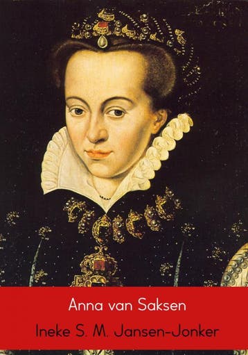 Anna Van Saksen | Ineke S. M. Jansen-Jonker | Nieuw, Verzenden, Nieuw, Ineke S. M. Jansen-Jonker