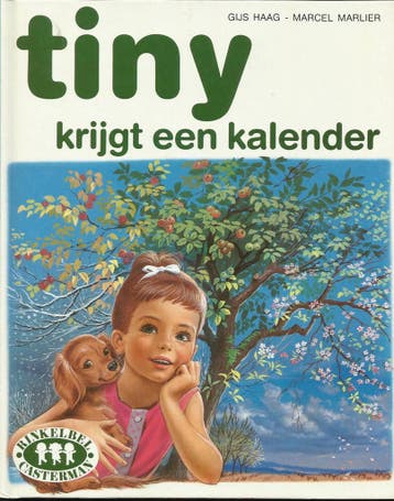 Tiny krijgt een kalender / Rinkelbel 9789030300144 Haag, Boeken, Verzenden, Gelezen, Haag