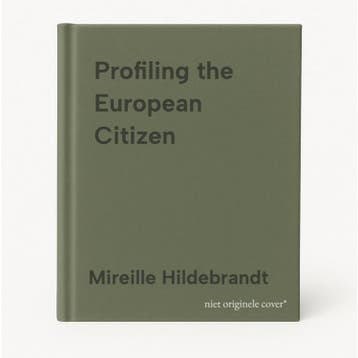 Profiling the European Citizen 9781402069130, Verzenden, Mireille Hildebrandt