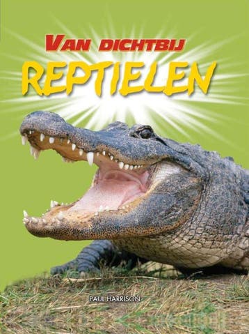 Reptielen / Van dichtbij 9789055662838 P. Harrison, Verzenden, Zo goed als nieuw, P. Harrison