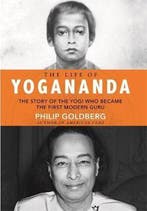 The Life of Yogananda 9781401952204 Philip Goldber, Boeken, Verzenden, Gelezen, Philip Goldber