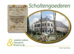Scholtengoederen rondom Dinxperlo, Aalten & Winterswijk, Boeken, Geschiedenis | Stad en Regio, Verzenden, Zo goed als nieuw, Arjan Ligtenbarg
