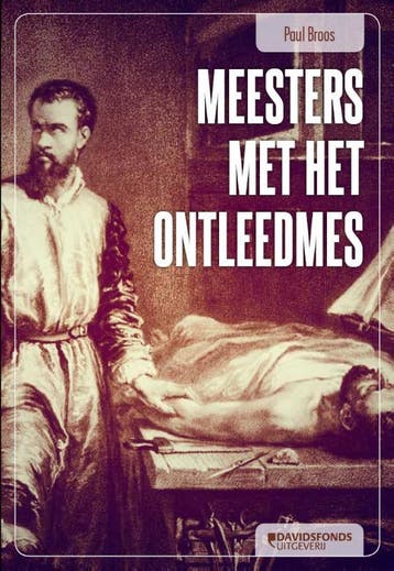 Meesters met het ontleedmes 9789059085527 Paul Broos, Boeken, Verzenden, Gelezen, Paul Broos