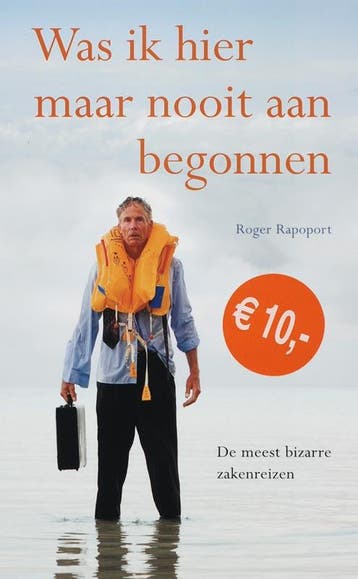 WAS IK HIER MAAR NOOIT AAN BEGONNEN 9789045305844, Verzenden, Gelezen