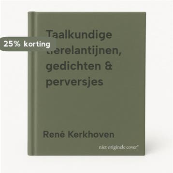 Taalkundige tierelantijnen, gedichten & perversjes, Boeken, Verzenden, Gelezen, René Kerkhoven