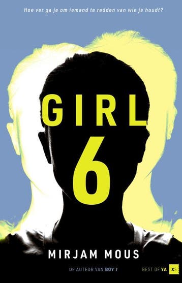 Girl 6 / Best of YA | XS 9789000376520 Mirjam Mous, Verzenden, Gelezen, Mirjam Mous