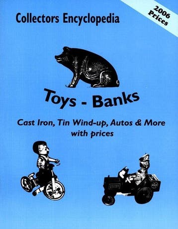 Collectors Encyclopedia Of Toys - Banks 9780891452560, Verzenden, L-W Books