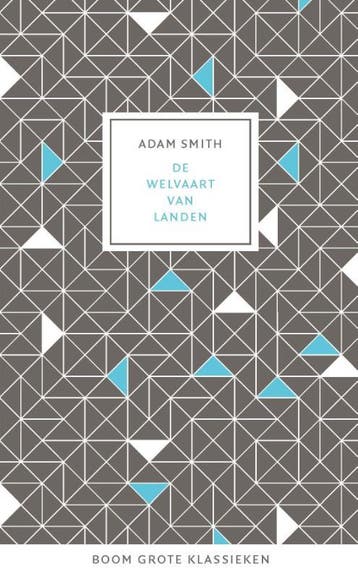 De welvaart van landen / Grote klassieken 9789089531889, Verzenden, Zo goed als nieuw, Adam Smith